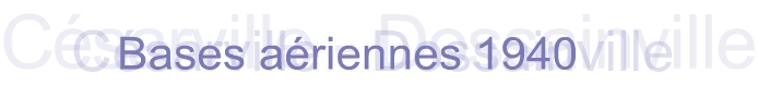 Bases a�riennes 1940